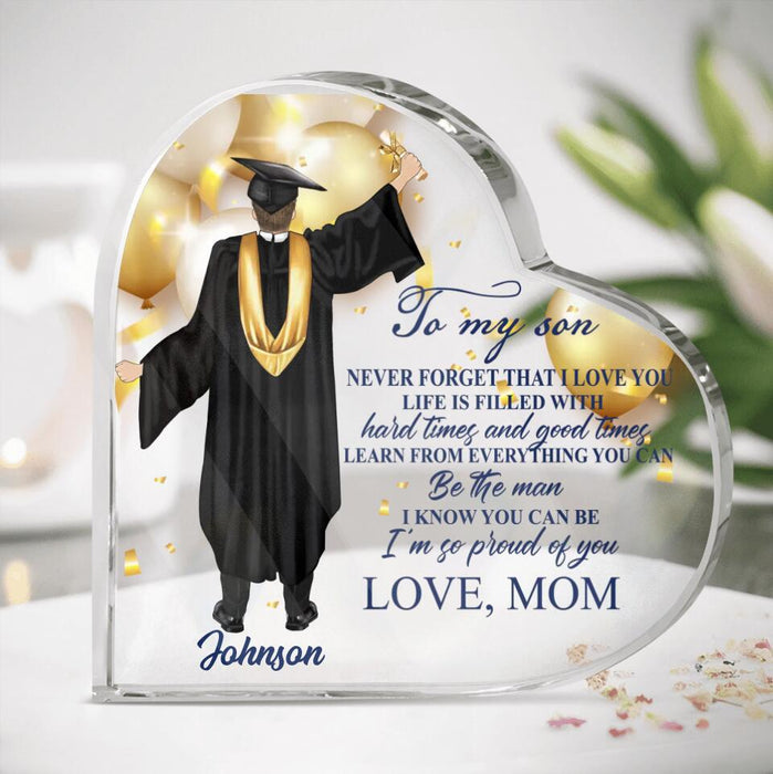 Personalized To My Son Crystal Heart - Gift Idea For Son From Mom/Graduation Gift - Never Forget That I Love You