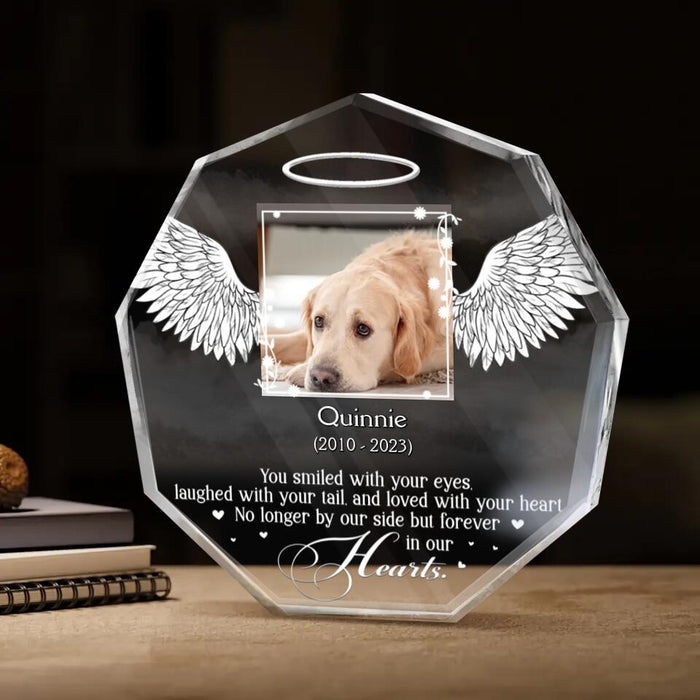 Personalized Memorial Pet Photo Acrylic Plaque - Memorial Gift Idea for Pet Owners - You Smiled With Your Eyes Laughed With Your Tail And Loved With Your Heart