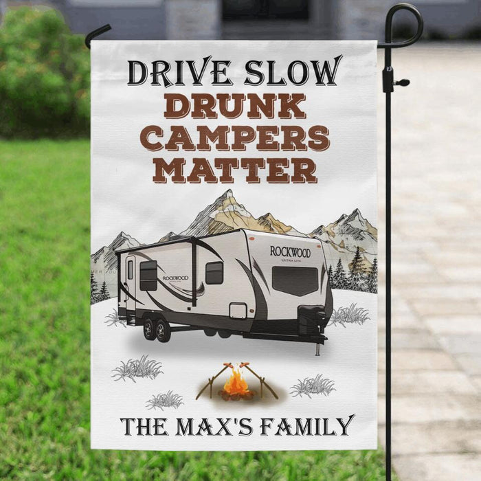 Personalized Camping Flag Sign - Gift Idea For Camping Lovers - Drive Slow Drunk Campers Matter