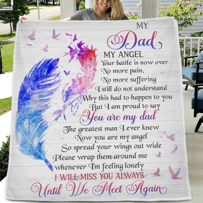 Personalized My Dad My Angel Memorial Fleece Throw Blanket/Quilt - Memorial Gift Idea For Mom/Dad/ Husband/Wife - I Will Miss You Always