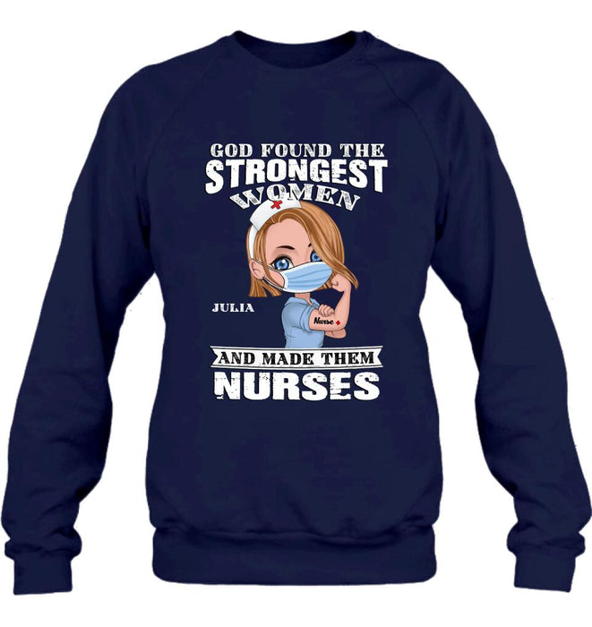 Personalized Nurse Unisex T-shirt/Sweatshirt/Long Sleeve - Gift Idea For Nurses - God Found The Strongest Women