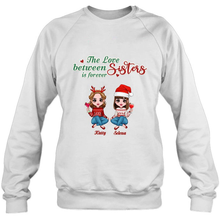 Personalized Annoying Sisters Shirt - Up to 6 Girls - Best Gift For Friends/Sisters - The Love Between Sisters Is Forever