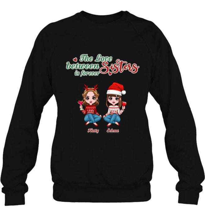 Personalized Annoying Sisters Shirt - Up to 6 Girls - Best Gift For Friends/Sisters - The Love Between Sisters Is Forever