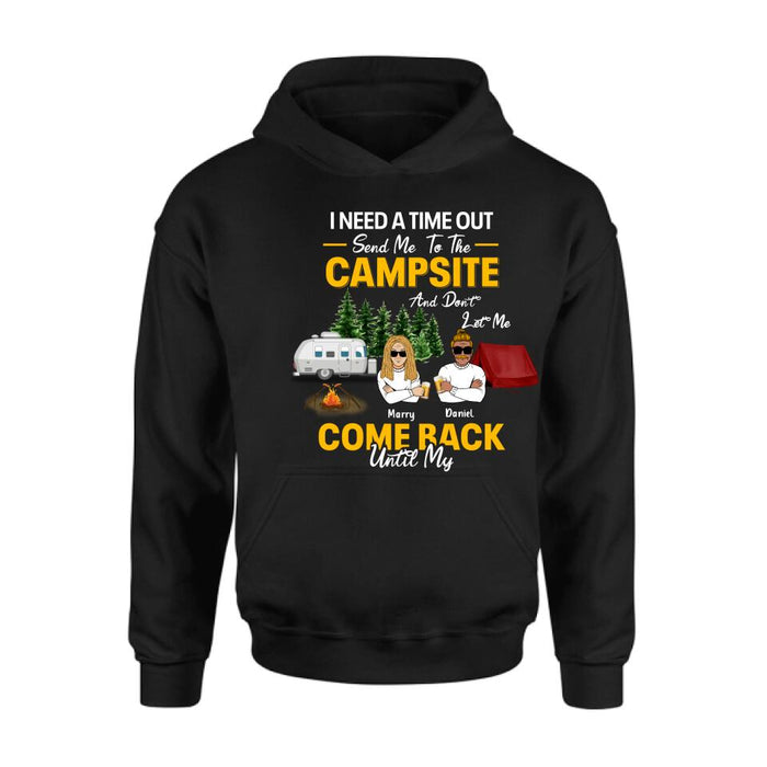 Personalized Camping T-shirt/Hoodie/Sweatshirt - Gift For Camping Lovers - I Need A Time Out Send Me To The Campsite