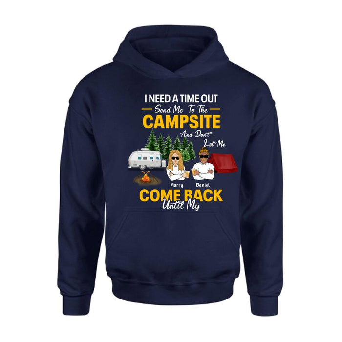Personalized Camping T-shirt/Hoodie/Sweatshirt - Gift For Camping Lovers - I Need A Time Out Send Me To The Campsite