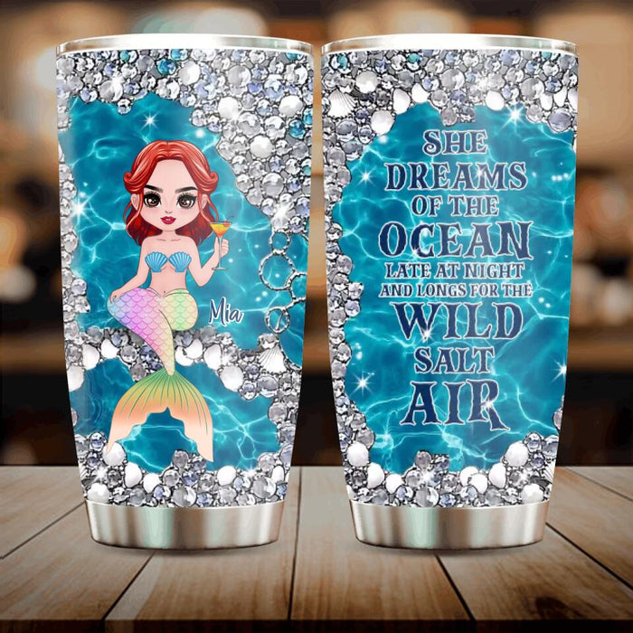 Custom Personalized Mermaid Tumbler - Gift Idea For Mermaid/Ocean Lovers - She Dreams Of The Ocean Late At Night And Longs For The Wild Salt Air