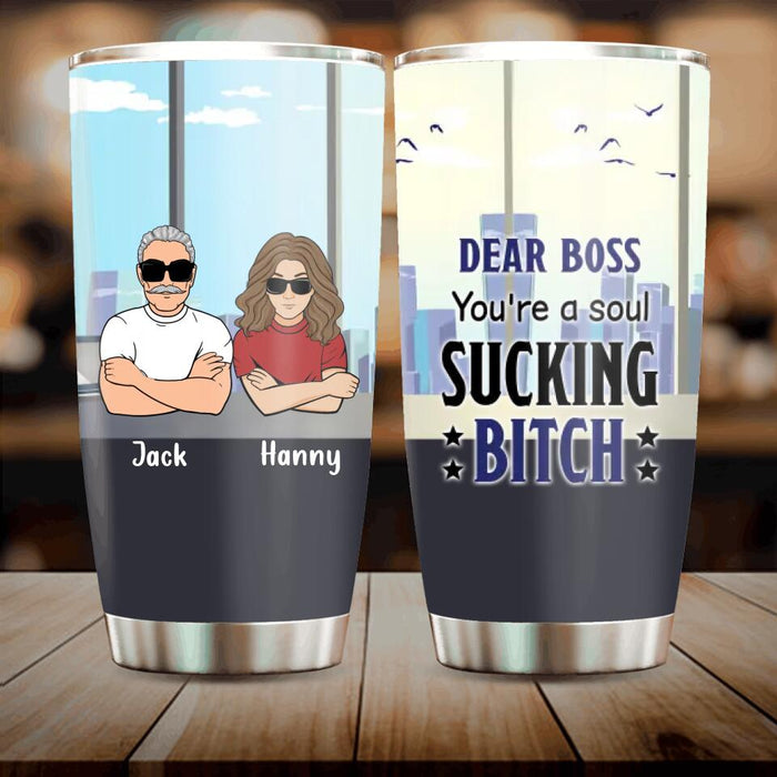 Personalized Dear Boss Tumbler - Best Gift Idea For Friends - Dear Lady Boss Thanks For Being My Boss