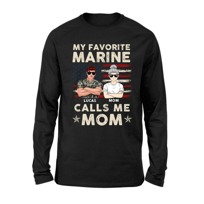 Personalized Veteran Mom T-Shirt/Long Sleeve/Sweatshirt/Hoodie - Mother's Day Gift Idea For Veteran's Mom - My Favorite Marine Calls Me Mom