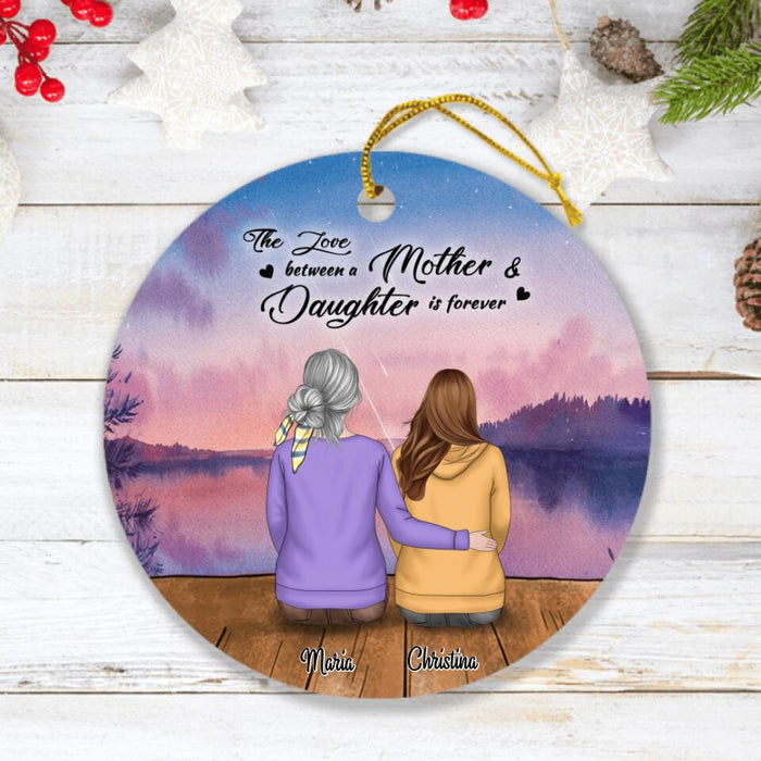 Personalized Mother and Daughter With Pets Ornament - Gift For Mom - The Love Between A Mother & Daughter Is Forever - RDBLQY