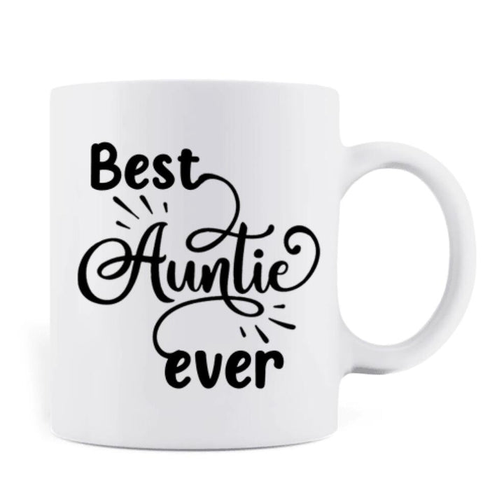 Personalized Aunt Coffee Mug - Aunt With Up to Two Kids - Best Aunties Ever - 7ICUJZ