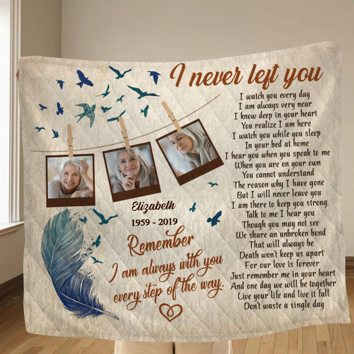 Personalized Memorial Photo Quilt/Fleece Throw Blanket - Memorial Gift Idea - I Never Left You