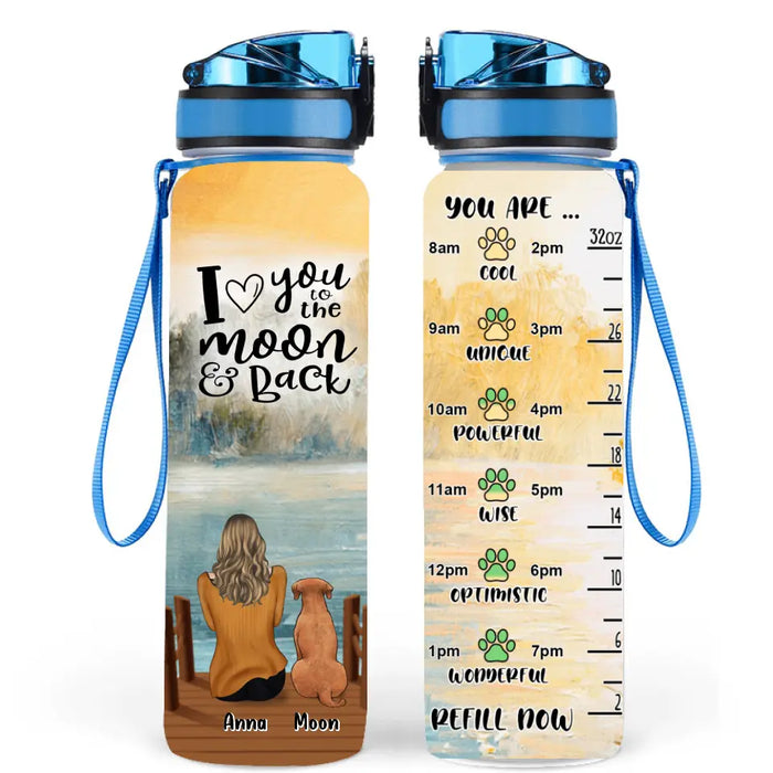 Personalized Dog Mom Water Tracker Bottle - Adult/Couple With Up to 4 Dogs - Gift Idea For Dog Lover/Mother's Day Gift - I Love You To The Moon & Back