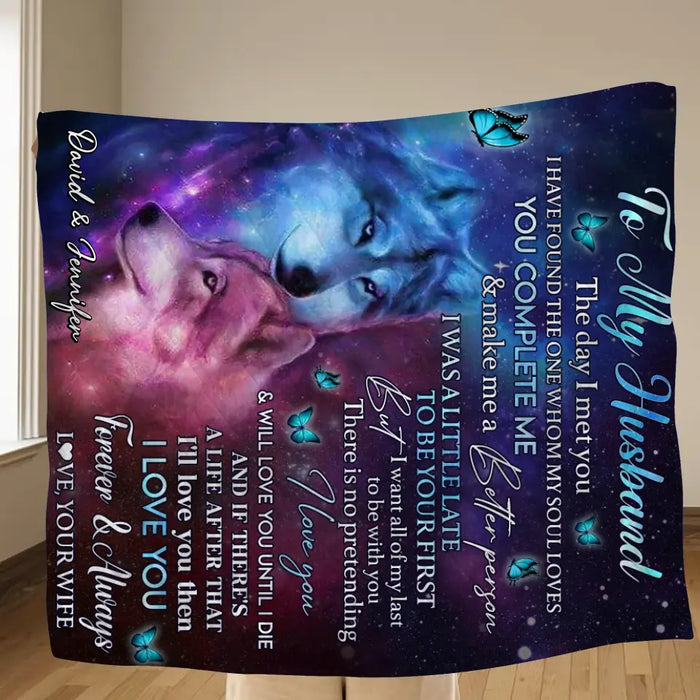 Custom To My Husband Fleece Throw Blanket & Quilt - Gift Idea From Wife To Husband - I Love You Forever & Always