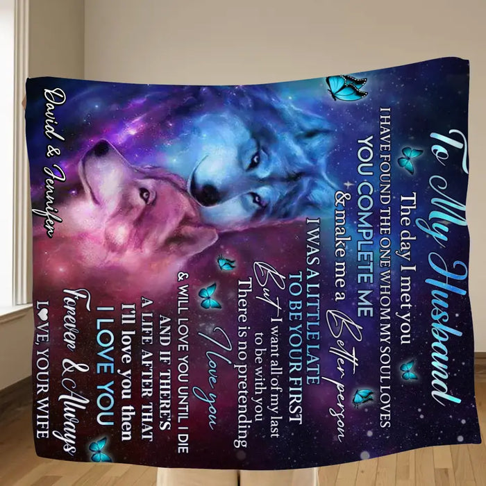 Custom To My Husband Fleece Throw Blanket & Quilt - Gift Idea From Wife To Husband - I Love You Forever & Always