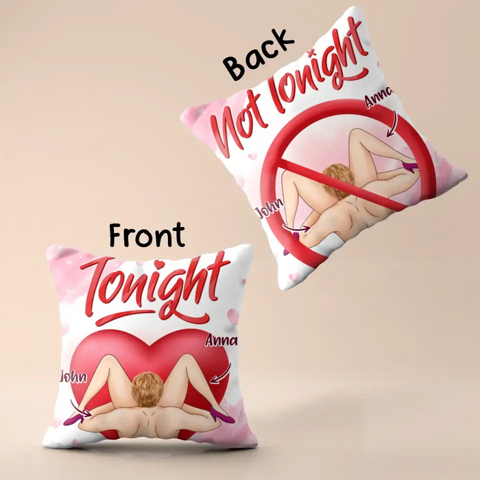 Personalized 2-Sided Printing Pillow Cover - Funny Valentine's Day Gift Idea For Him/Her - Tonight/Not Tonight