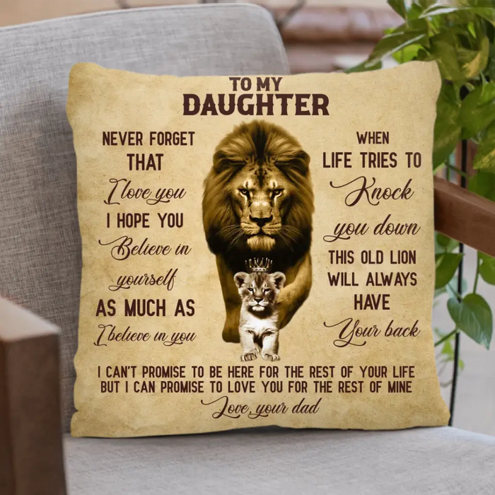 To My Daughter Pillow Cover - Birthday Gift Idea From Dad To Daughter - I Hope You Believe In Yourself As Much As I Believe In You