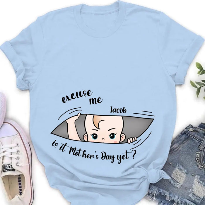 Personalized Baby Shirt/Hoodie - Gift Idea For Mother's Day - Excuse Me Is It Mother's Day Yet
