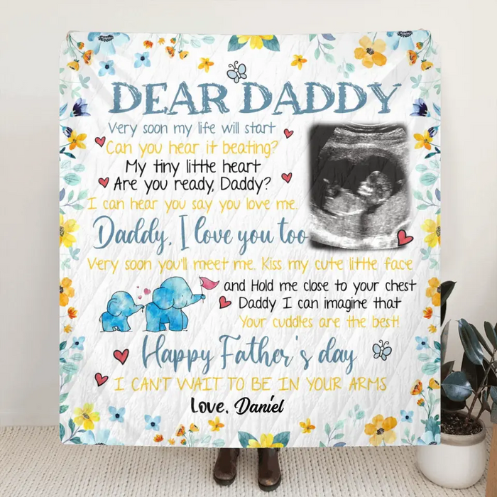 Personalized Baby Photo Quilt/Fleece Throw Blanket - Gift Idea For Father's Day - Dear Daddy Very Soon My Life Will Start