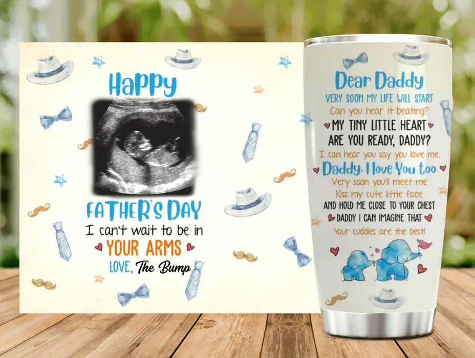 Personalized Baby Photo Tumbler - Gift Idea For Father's Day - Dear Daddy Very Soon My Life Will Start