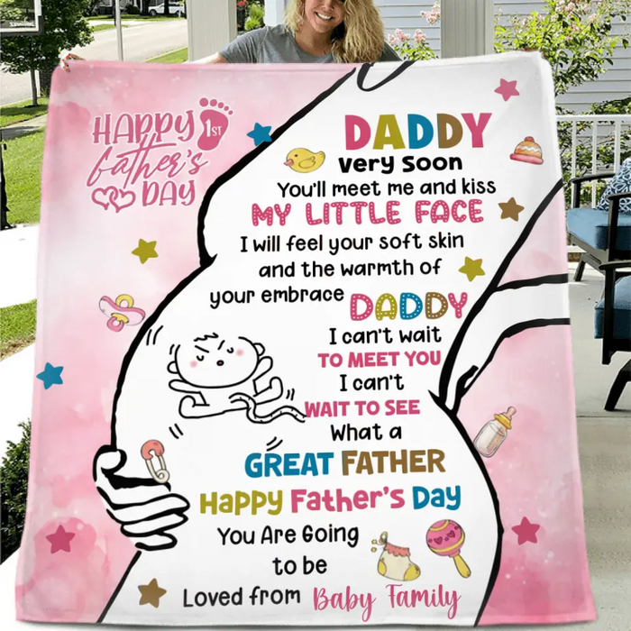 Personalized First Father's Day Quilt/Fleece Throw Blanket - Gift Idea For Father's Day - Daddy Very Soon You'll Meet Me And Kiss My Little Face