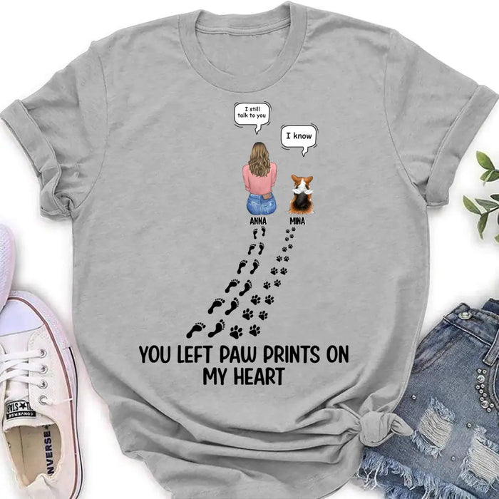 Personalized Memorial Paw Prints T-shirt/Long Sleeve/Sweatshirt/Hoodie - Up to 4 Pets - Gift Idea For Dog/Cat/Rabbit Lover - Mother's Day/Father's Day Gift - You Left Paw Prints On My Heart