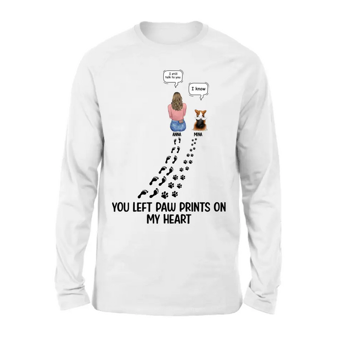 Personalized Memorial Paw Prints T-shirt/Long Sleeve/Sweatshirt/Hoodie - Up to 4 Pets - Gift Idea For Dog/Cat/Rabbit Lover - Mother's Day/Father's Day Gift - You Left Paw Prints On My Heart