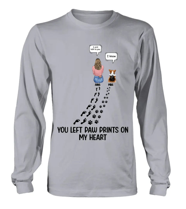 Personalized Memorial Paw Prints T-shirt/Long Sleeve/Sweatshirt/Hoodie - Up to 4 Pets - Gift Idea For Dog/Cat/Rabbit Lover - Mother's Day/Father's Day Gift - You Left Paw Prints On My Heart