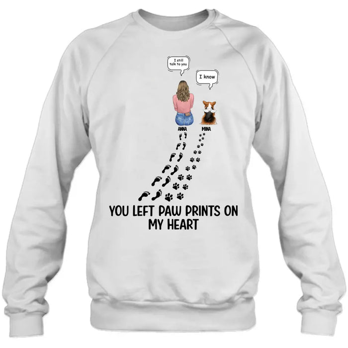 Personalized Memorial Paw Prints T-shirt/Long Sleeve/Sweatshirt/Hoodie - Up to 4 Pets - Gift Idea For Dog/Cat/Rabbit Lover - Mother's Day/Father's Day Gift - You Left Paw Prints On My Heart