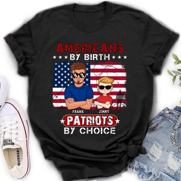 Personalized 4th Of July Shirt/Hoodie - Man With Up to 4 Kids - Gift Idea For 4th Of July/Independence Day/Father And Kids - Americans By Birth Patriots By Choice