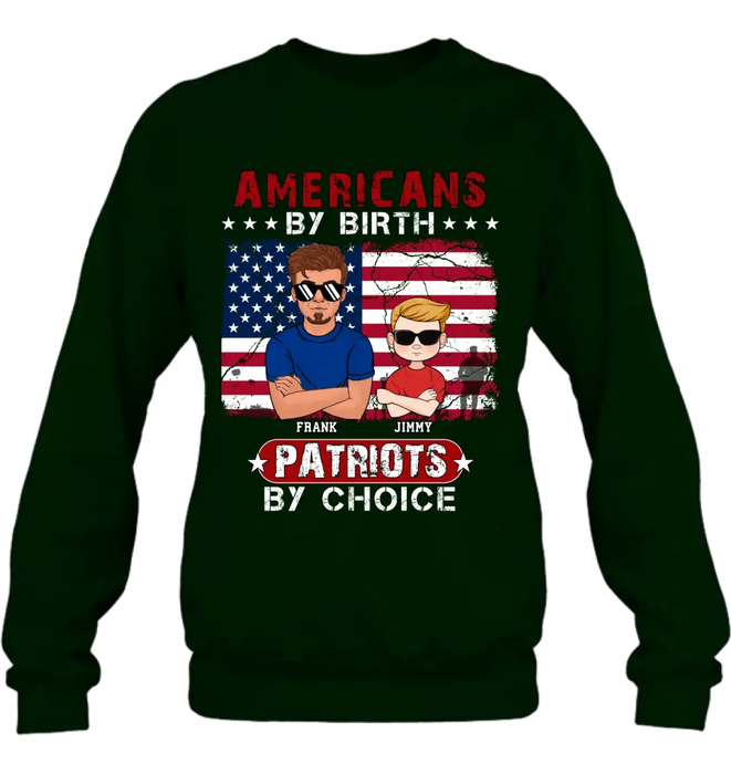 Personalized 4th Of July Shirt/Hoodie - Man With Up to 4 Kids - Gift Idea For 4th Of July/Independence Day/Father And Kids - Americans By Birth Patriots By Choice