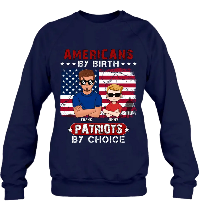 Personalized 4th Of July Shirt/Hoodie - Man With Up to 4 Kids - Gift Idea For 4th Of July/Independence Day/Father And Kids - Americans By Birth Patriots By Choice