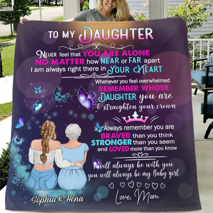 Personalized To My Daughter Quilt/Fleece Throw Blanket - Gift Idea For Daughter From Mom/Mother's Day - You Will Always Be My Baby Girl
