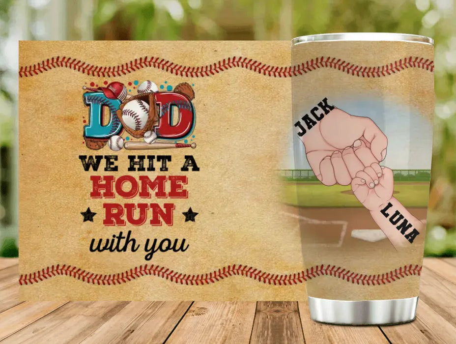 Personalized Baseball Dad Tumbler - Up to 6 Kids - Father's Day Gift Idea for Baseball Lovers - Dad We Hit A Home Run With You