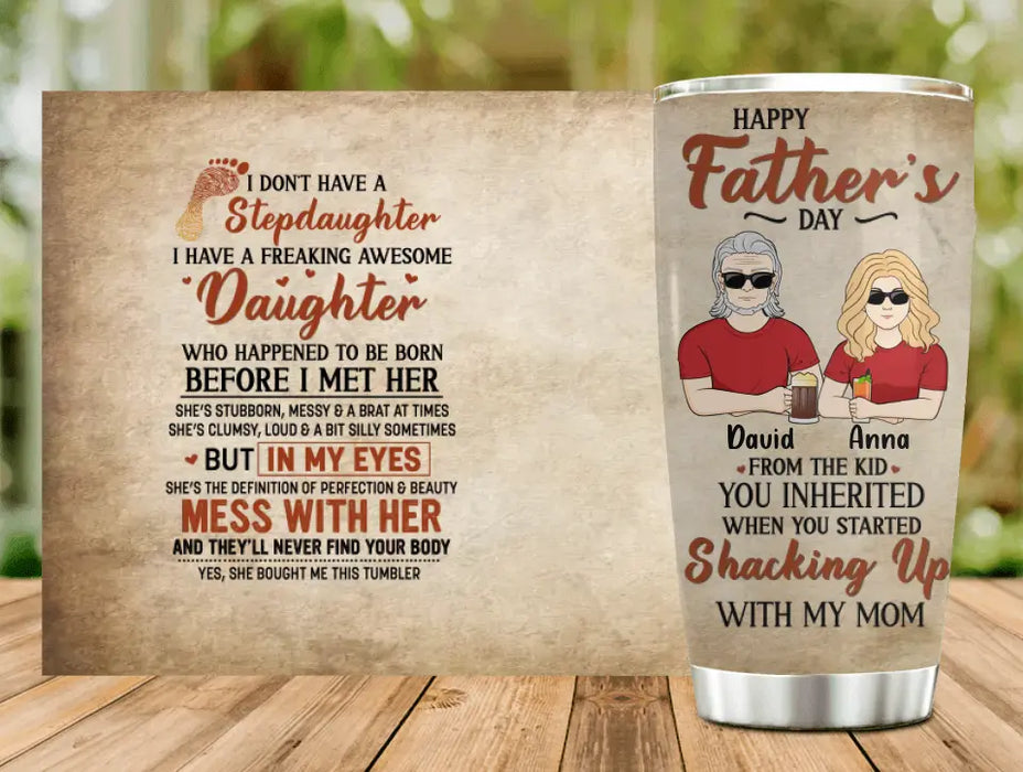 Personalized Stepdaughter Tumbler - Father's Day Gift Idea For Dad - I Don't Have A Stepdaughter I Have A Freaking Awesome Daughter
