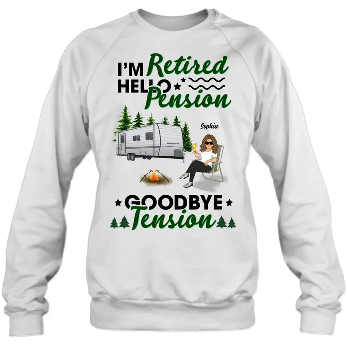 Personalized Retired Camping Shirt/Pullover Hoodie - Retired Gift Idea For Camping Lover - Adult/Couple With Up to 3 Pets - I'm Retired Hello Pension Goodbye Tension