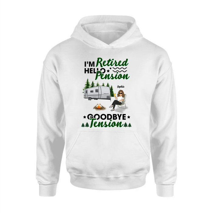 Personalized Retired Camping Shirt/Pullover Hoodie - Retired Gift Idea For Camping Lover - Adult/Couple With Up to 3 Pets - I'm Retired Hello Pension Goodbye Tension