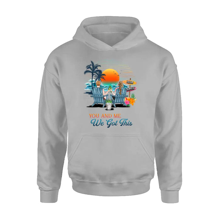 Personalized Beach Couple Shirt/Hoodie - Best Gift Idea For Beach Lovers/Summer Vacation/Couple - You And Me We Got This