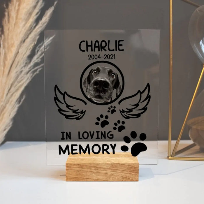 Personalized Pet Memorial Acrylic Plaque - Memorial Gift Idea For Pet Lover - In Loving Memory