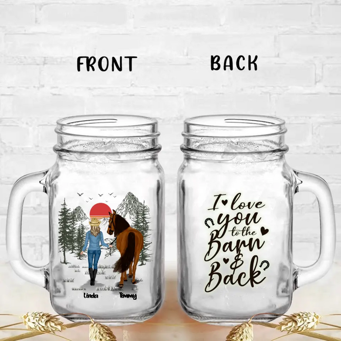 Personalized Horse Girl Mason Jug With Straw - Up to 6 Horses - Best Gift For Horse Lover - I Love You To The Barn & Back