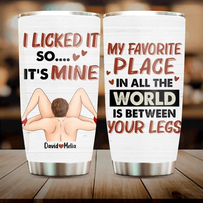 Personalized Couple Tumbler - Gift For Him/Her - I licked It So It's Mine