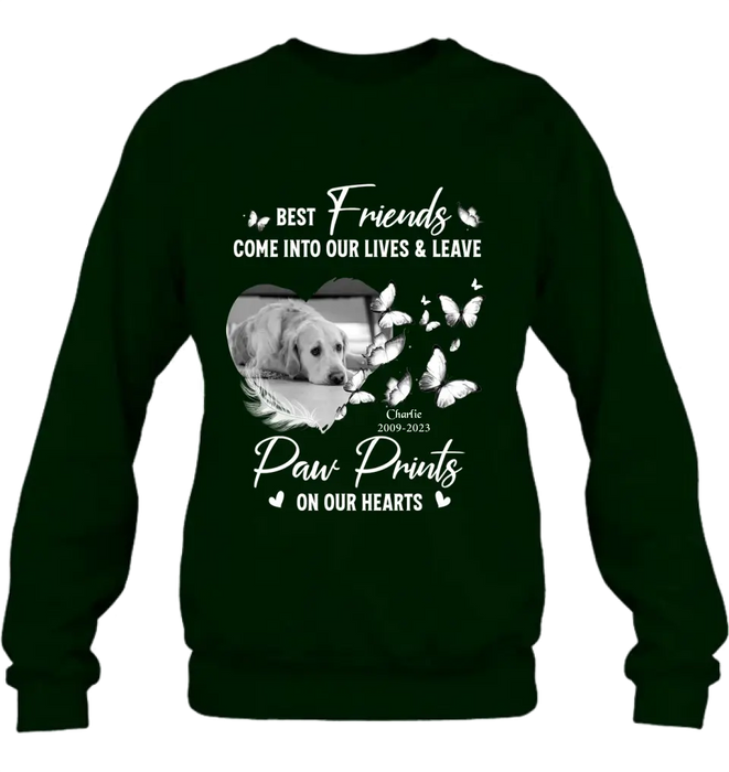 Personalized Memorial Photo Shirt/Hoodie - Memorial Gift Idea for Dog Lover - Best Friends Come Into Our Lives & Leave Paw Prints On Our Hearts