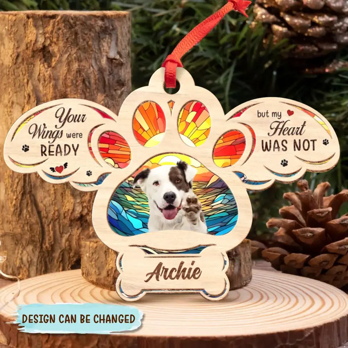 Personalized Memorial Pet Photo Wooden Ornament - Memorial Gift Idea for Christmas - Your Wings Were Ready But My Heart Was Not