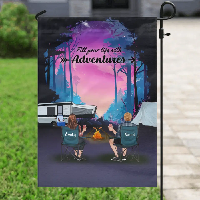 Personalized Camping Garden Flag - Full Option - Best Gift For Camping Lovers - Fill Your Life With Adventures