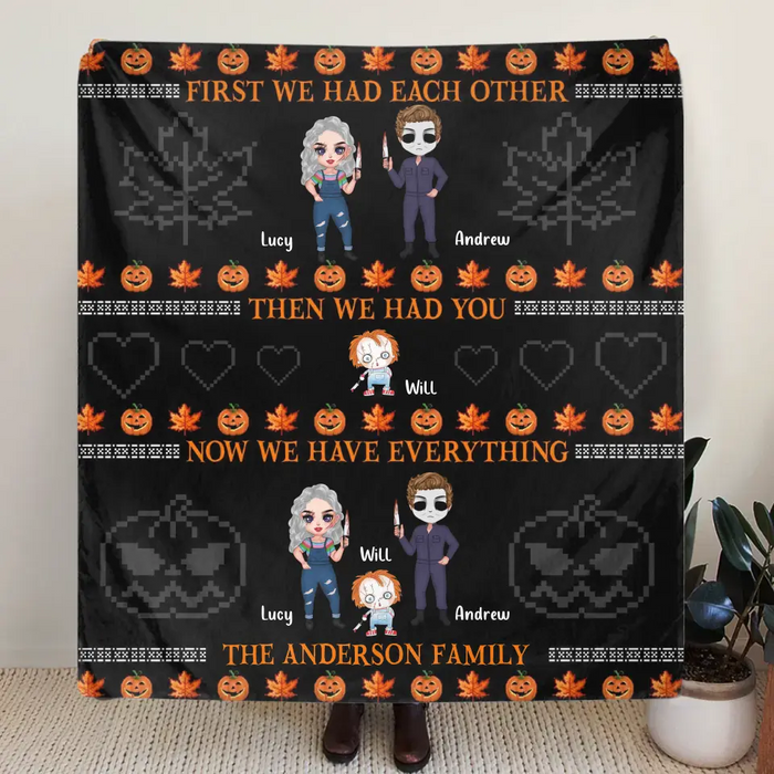 Personalized Horror Family Fleece Throw Blanket/Quilt - Couple With Kids - Gift Idea For Halloween - Now We Have Everything