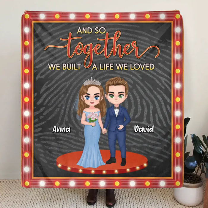Personalized Wedding Fleece Throw Blanket/Quilt - Anniversary/Wedding Gift Idea for Couple - And So Together We Built A Life We Loved