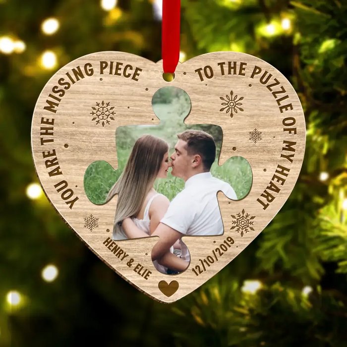 Personalized Missing Piece Couple Photo Acrylic/Wooden Ornament - Gift Idea For Couple -  Gift To Him/Her - You Are The Missing Piece To The Puzzle Of My Heart