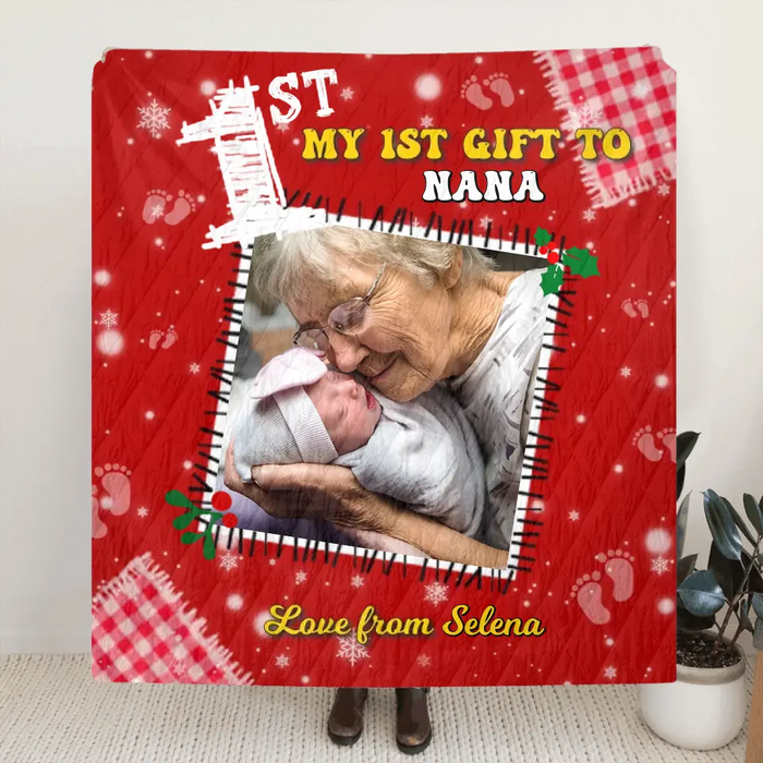 Personalized 1st Grandma Quilt/Fleece Throw Blanket - Upload Photo - Christmas Gift Idea To Grandma/Mom/Grandpa - My 1st Gift To Nana