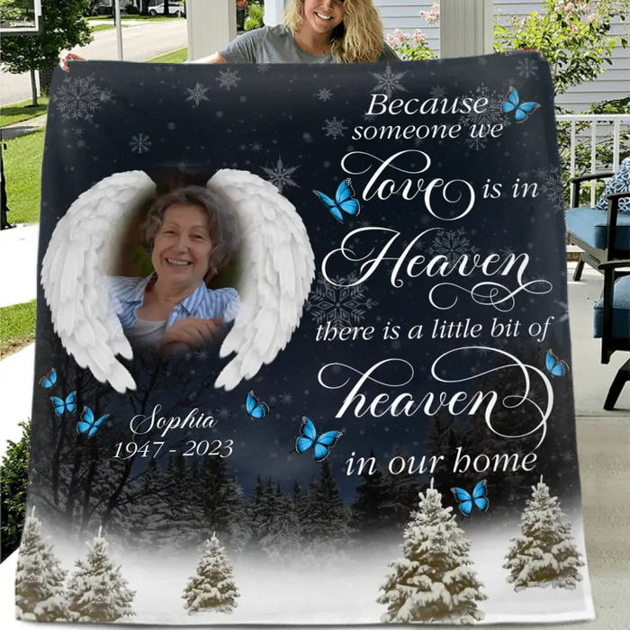 Personalized Memorial Fleece Throw Blanket & Quilt - Upload Photo - Memorial Gift Idea For Family Member - There Is A Little Bit Of Heaven In Our Home