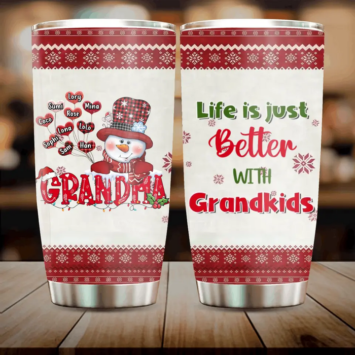 Personalized Grandma Tumbler - Gift Idea For Christmas - Up to 10 Grandkids - Life Is Just Better With Grandkids