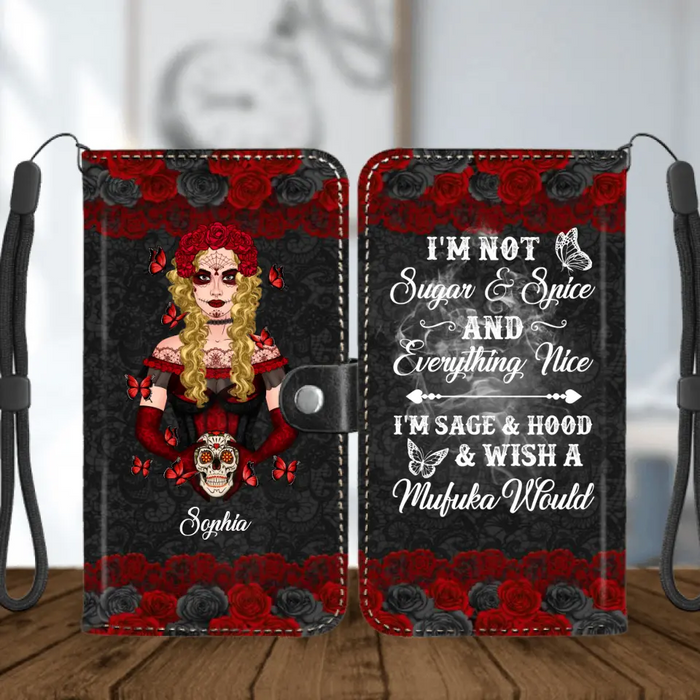 Personalized Sugar Skull Phone Wallet - Skull Gift For Girl - I'm Not Sugar & Spice